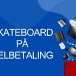 skateboard på delbetaling